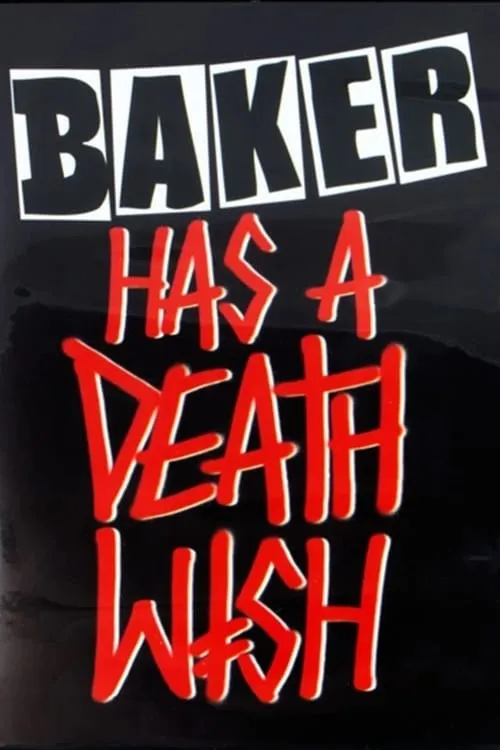 Baker has a Deathwish (movie)