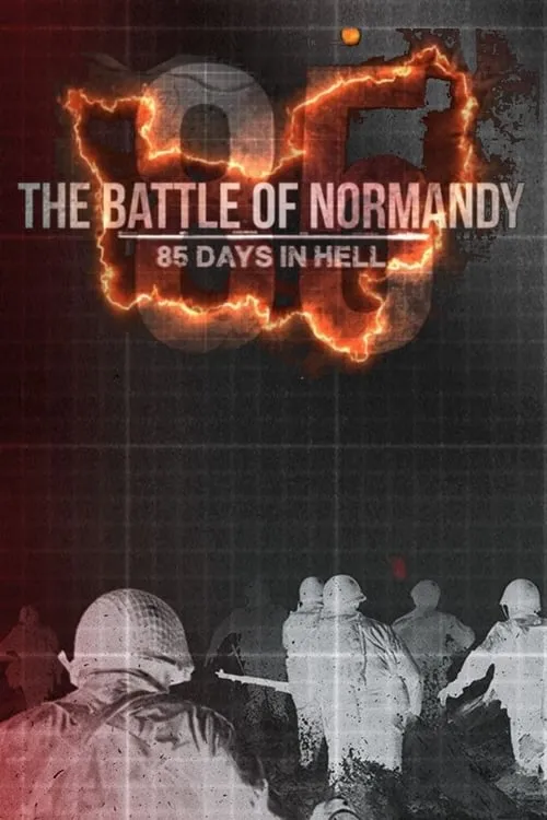 The Battle of Normandy: 85 Days in Hell (фильм)