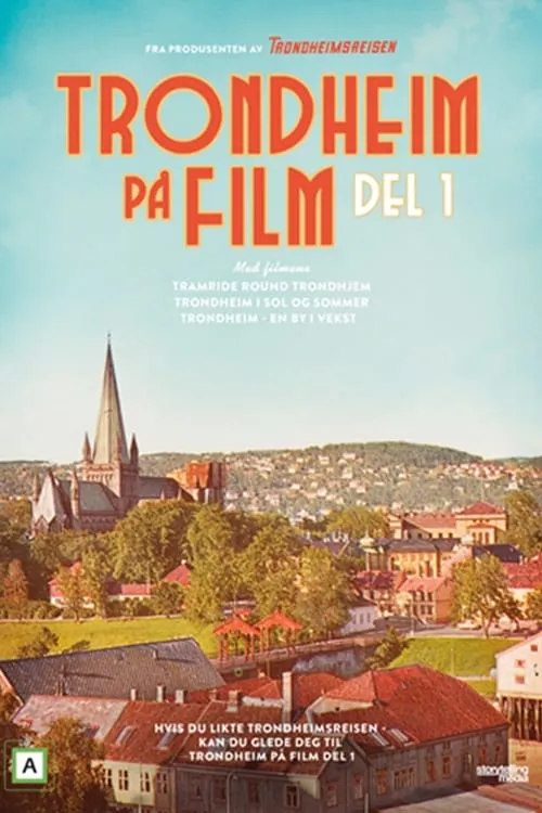 Trondheim Captured on Film - Part 1 (movie)