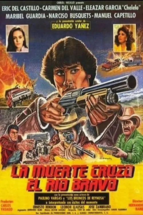 La muerte cruzó el río Bravo (movie)