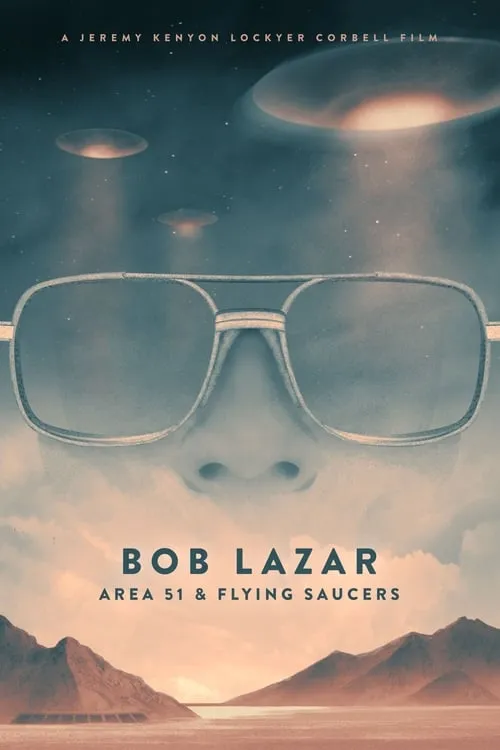 Bob Lazar: Area 51 and Flying Saucers (movie)