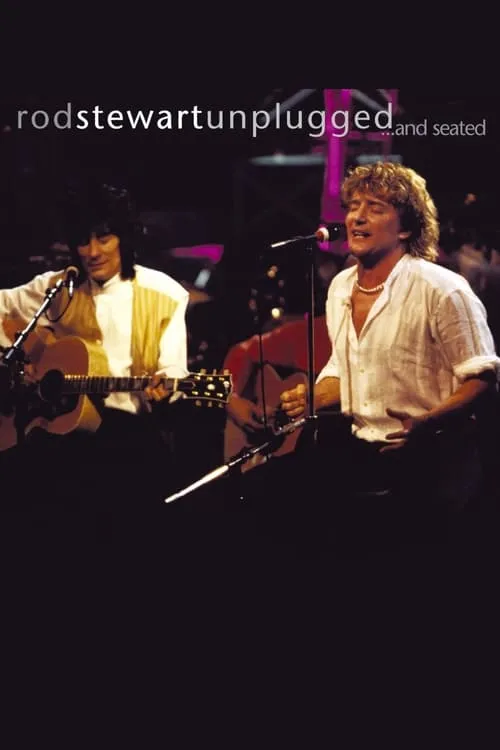 Rod Stewart: Unplugged...and Seated (movie)