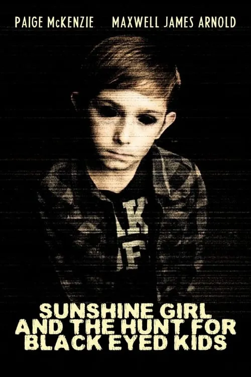 Sunshine Girl and The Hunt For Black Eyed Kids (movie)