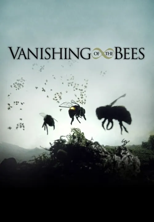 Vanishing of the Bees (movie)