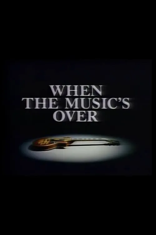 When the Music's Over (movie)