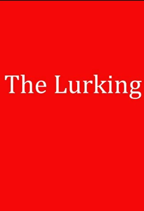 The Lurking (movie)