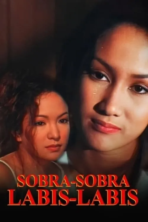 Sobra Sobra, Labis Labis (movie)