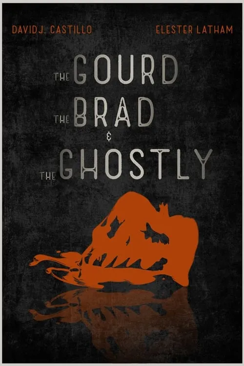 The Gourd, the Brad, and the Ghostly (movie)