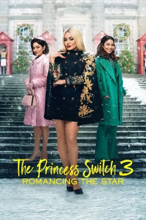 The Princess Switch 3: Romancing the Star (movie)