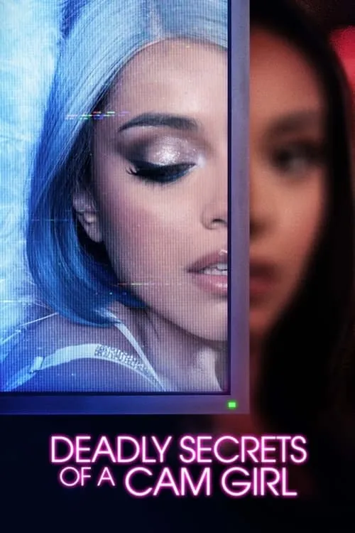 Deadly Secrets of a Cam Girl (movie)