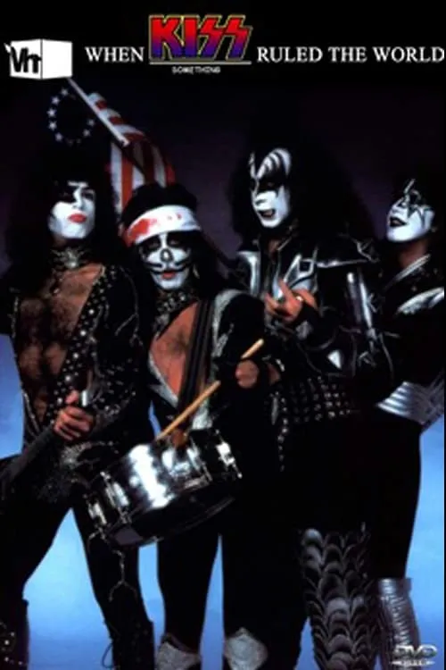 When KISS Ruled the World (фильм)