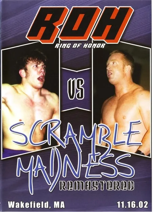 ROH: Scramble Madness (movie)