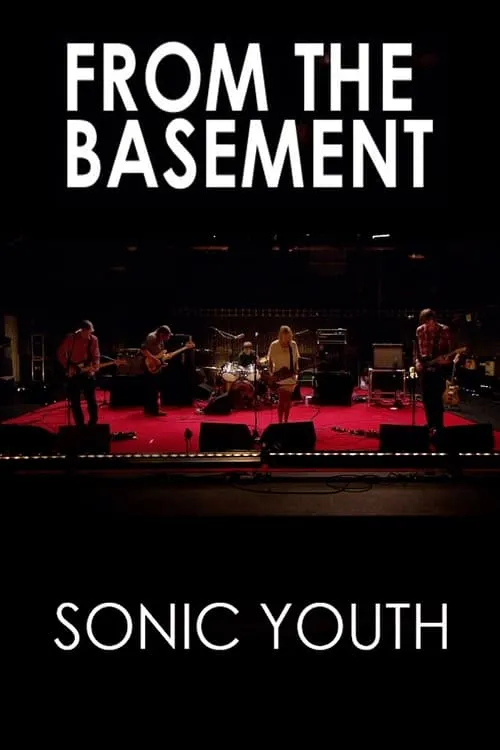 Sonic Youth: From The Basement (movie)