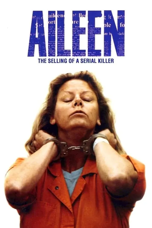 Aileen Wuornos: The Selling of a Serial Killer (фильм)