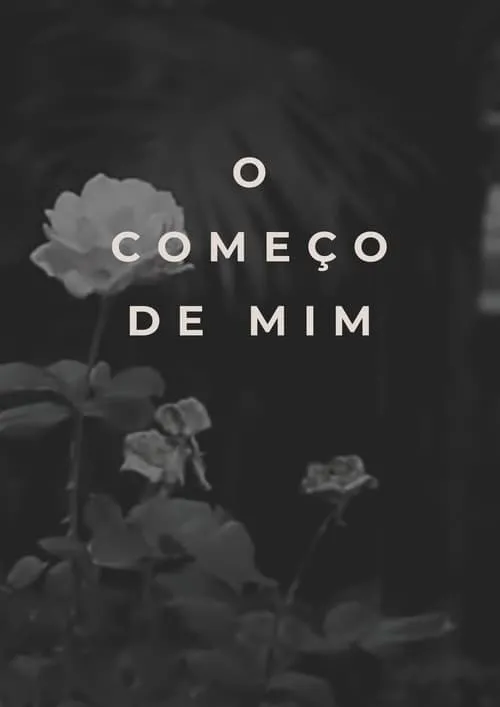 O Começo de Mim (movie)