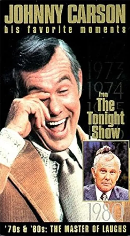 Johnny Carson - His Favorite Moments from 'The Tonight Show' - '70s & '80s: The Master of Laughs! (movie)