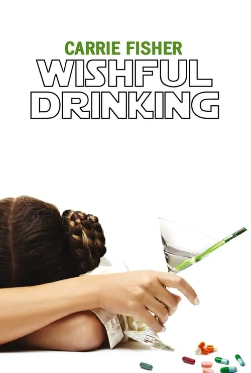 Carrie Fisher: Wishful Drinking (movie)