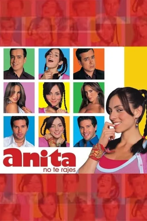 ¡Anita, no Te Rajes! (сериал)