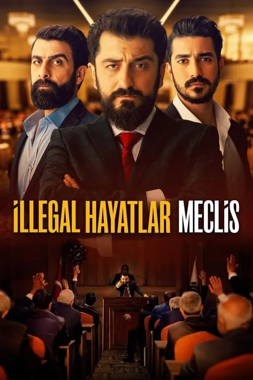 İllegal Hayatlar: Meclis