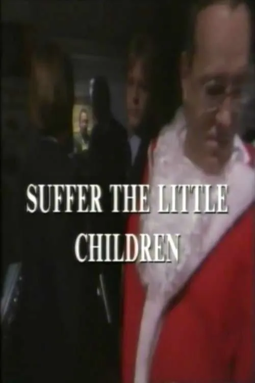 Suffer The Little Children (фильм)