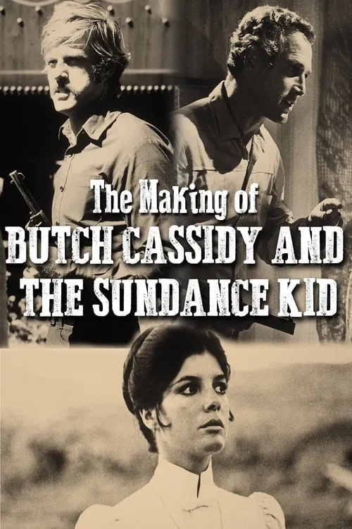 The Making Of 'Butch Cassidy and the Sundance Kid' (movie)