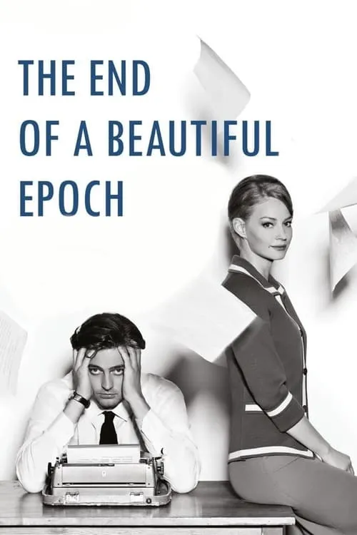 The End of a Beautiful Epoch (movie)