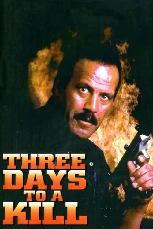 Three Days To A Kill (movie)