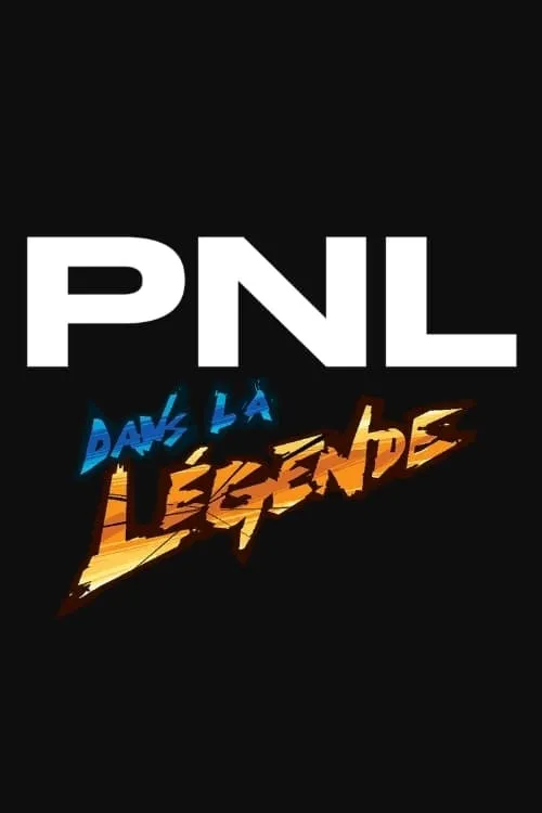 PNL - Dans la légende tour (movie)
