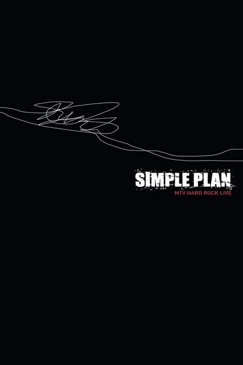 Simple Plan: MTV Hard Rock Live (movie)