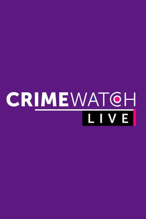 Crimewatch Live (сериал)