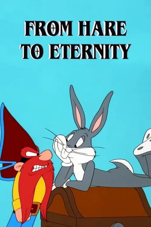 From Hare to Eternity (movie)