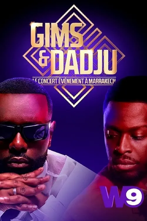 Gims & Dadju : le concert événement à Marrakech (movie)