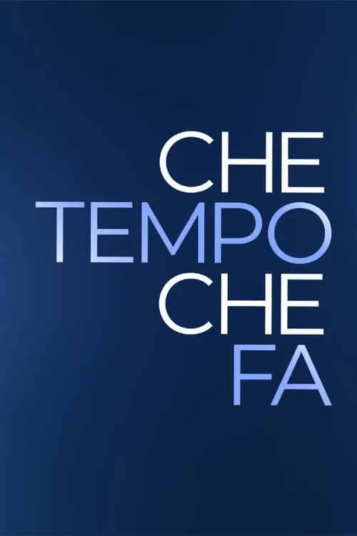 Che tempo che fa (сериал)