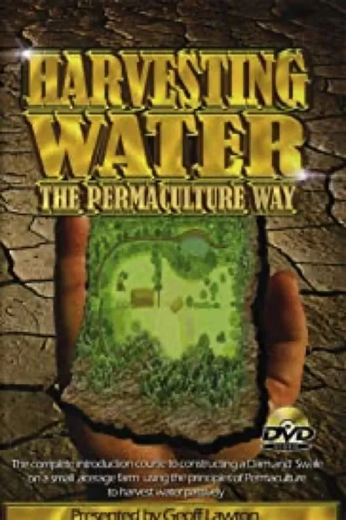 Harvesting Water the Permaculture Way (movie)