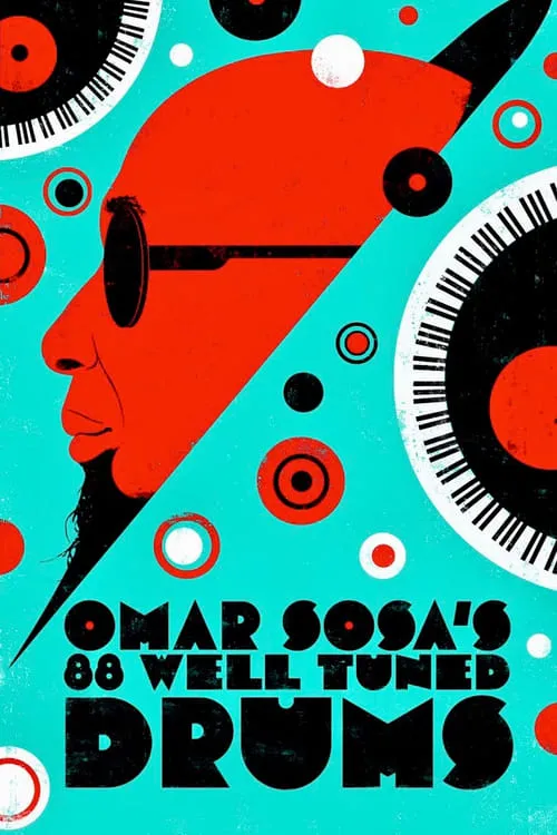 Omar Sosa's 88 Well-Tuned Drums (movie)