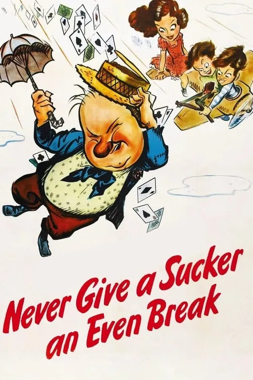 Never Give a Sucker an Even Break (movie)