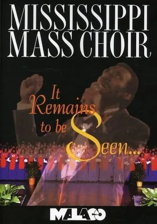 Mississippi Mass Choir: It Remains to Be Seen (movie)