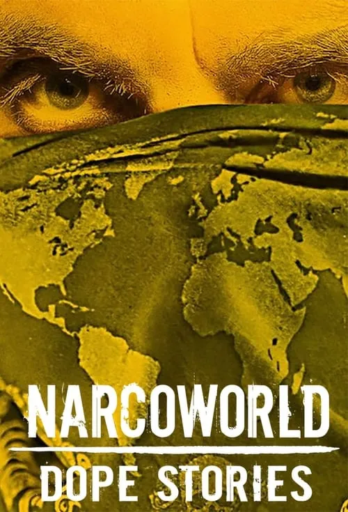 Narcoworld: Dope Stories (series)