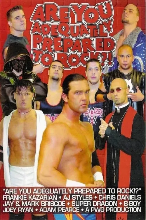 PWG: Are You Adequately Prepared To Rock?! (фильм)