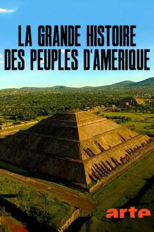 La Grande histoire des peuples d'amérique