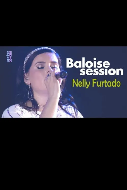 Nelly Furtado - Baloise Session 2017 (movie)