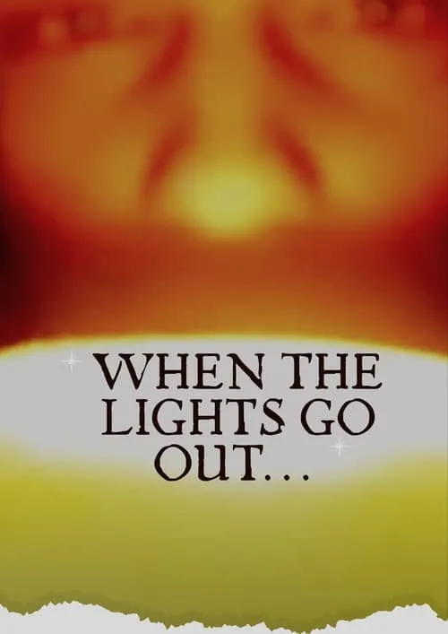 When the lights go out... (movie)