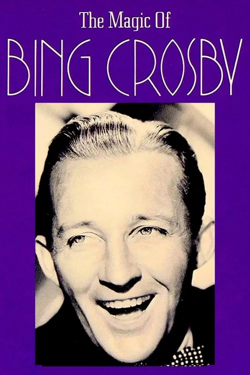 The Magic of Bing Crosby (movie)