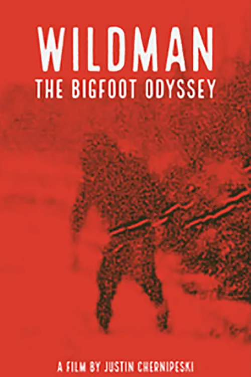 Wildman: The Bigfoot Odyssey (movie)