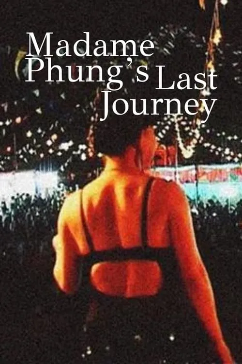 Madam Phung's Last Journey (movie)