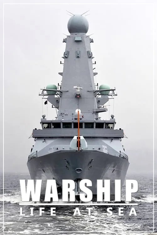 Warship: Life at Sea (сериал)