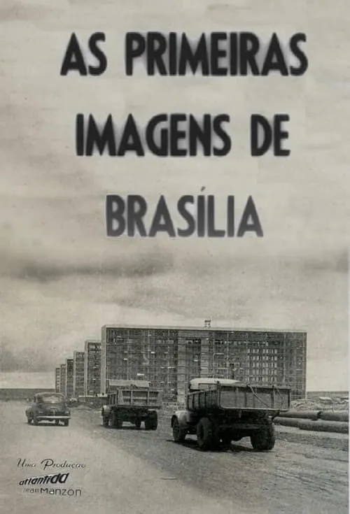 The First Images of Brasilia (movie)