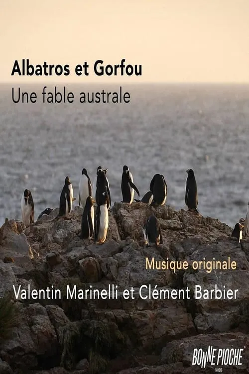 Albatros et gorfou, une fable australe (movie)