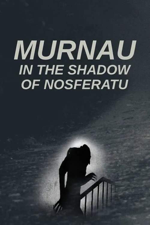 Murnau, dans l'ombre de Nosferatu (фильм)