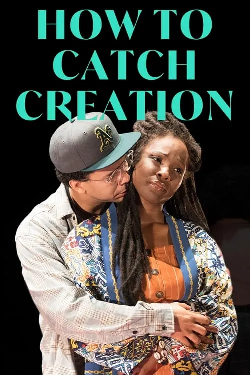 How to Catch Creation (movie)